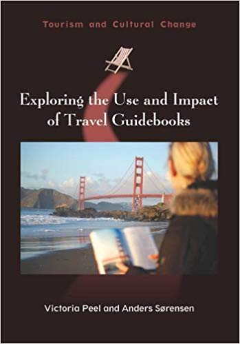 Exploring the Use and Impact of Travel Guidebooks (Tourism and Cultural Change)